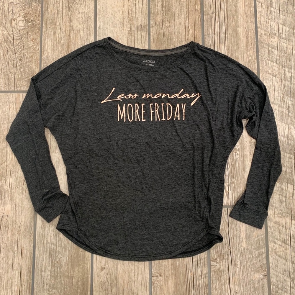 Less Monday more Friday casual top